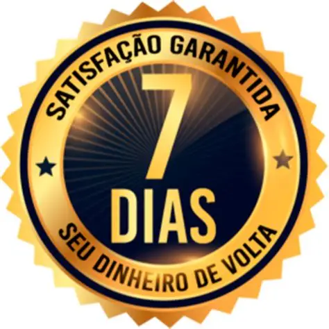 Garantia de 7 dias - Satisfação garantida ou seu dinheiro de volta